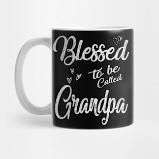 grandpa blessed to be called grandpa Mug